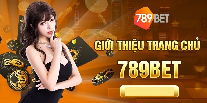 Thông tin sơ lược về sảnh cược 789BET