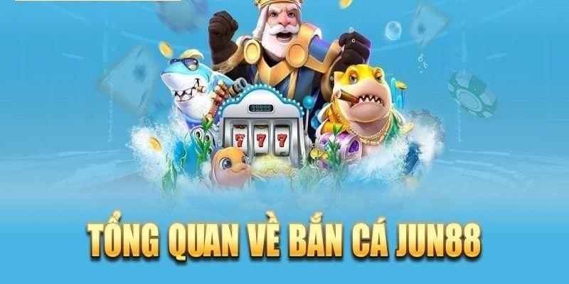 Game Bắn cá tạo cơ hội giúp bet thủ săn tìm kho báu nghìn tỉ