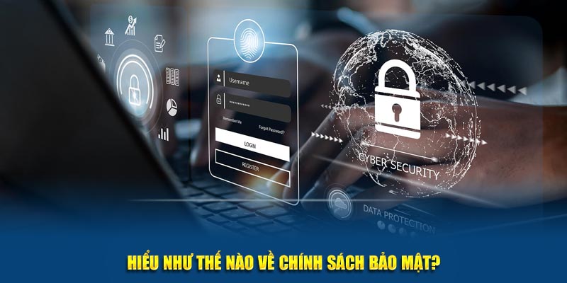 Định nghĩa chính xác về chính sách bảo mật là gì?