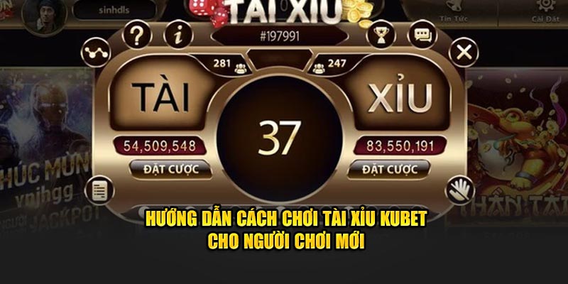 Tài Xỉu Kubet