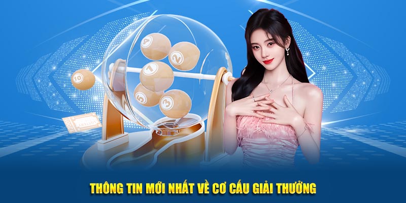 Thông tin bạn cần nắm rõ về cơ cấu giải thưởng