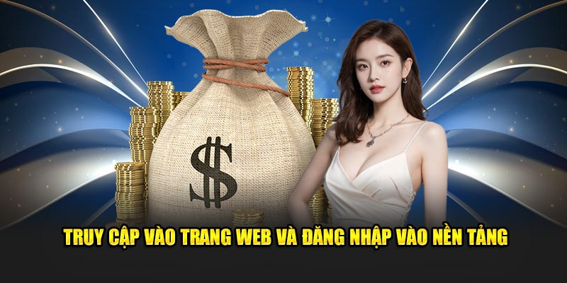 Truy cập vào trang web và đăng nhập vào nền tảng